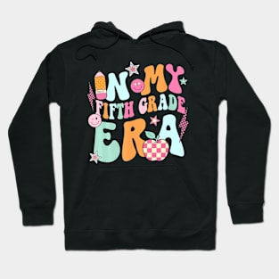 In My Fifth Grade Era Back To School Retro Groovy 5th Grade Hoodie